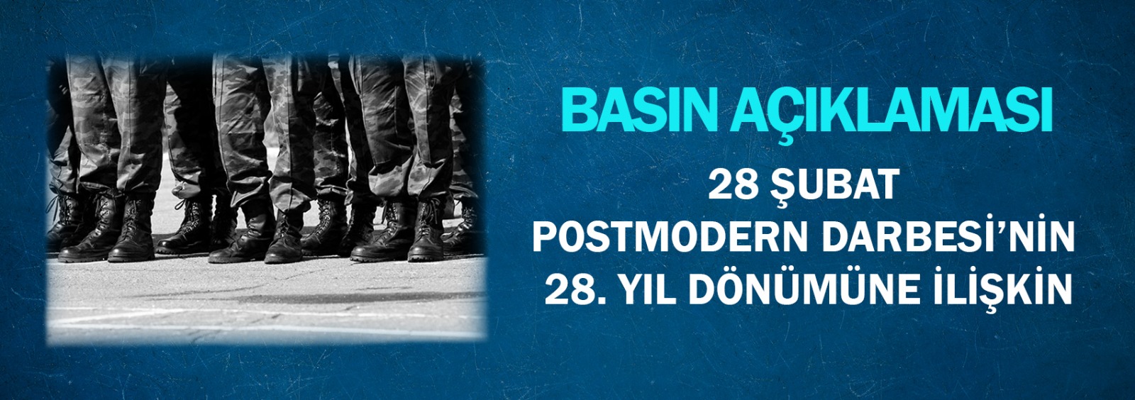 28 Şubat Postmodern Darbesi’nin 28. Yıl Dönümüne İlişkin Basın Açıklaması