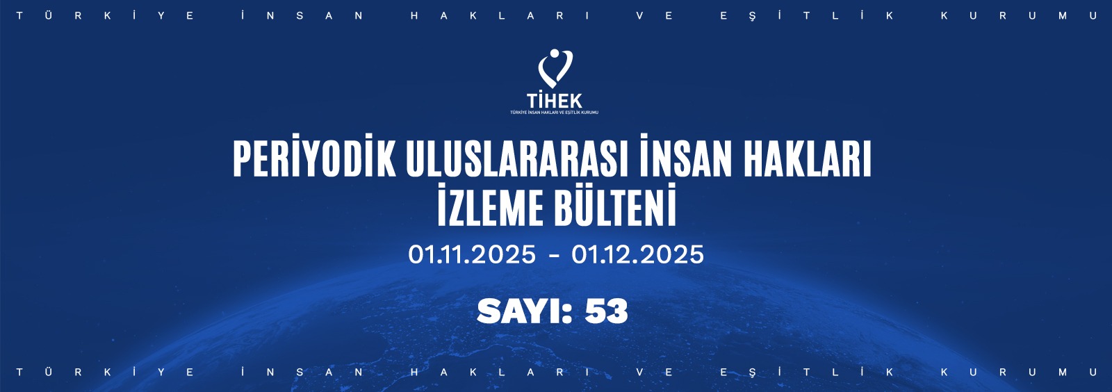Periyodik Uluslararası İnsan Hakları İzleme Bülteni (01.11.2025 – 01.12.2025)
