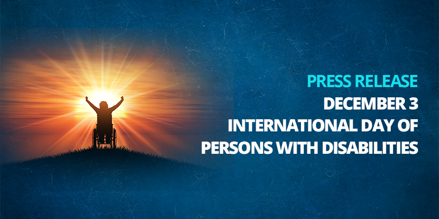 Press Release on December 3 International Day of Persons with Disabilities