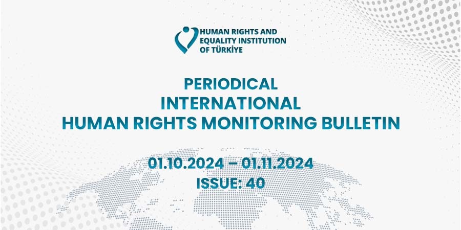 Periodical International Human Rights Monitoring Bulletin (01.10.2024 - 01.11.2024)