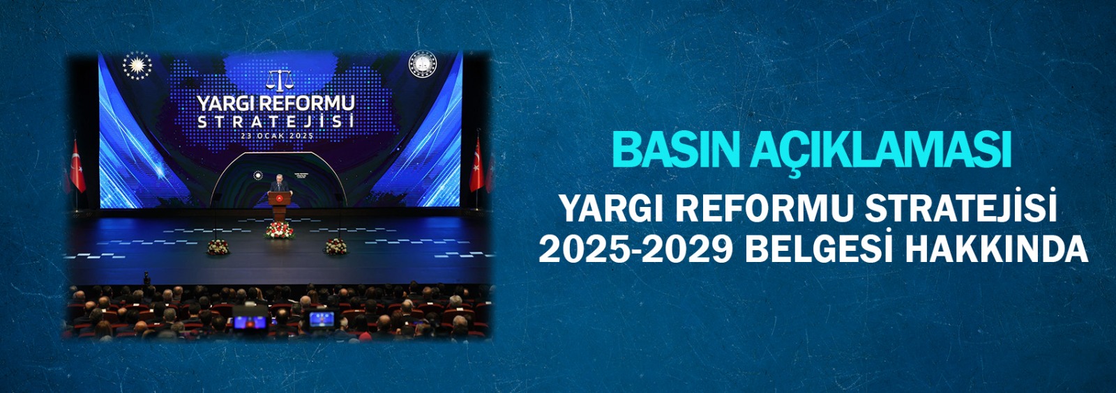 Yargı Reformu Stratejisi 2025-2029 Belgesi Hakkında Basın Açıklaması