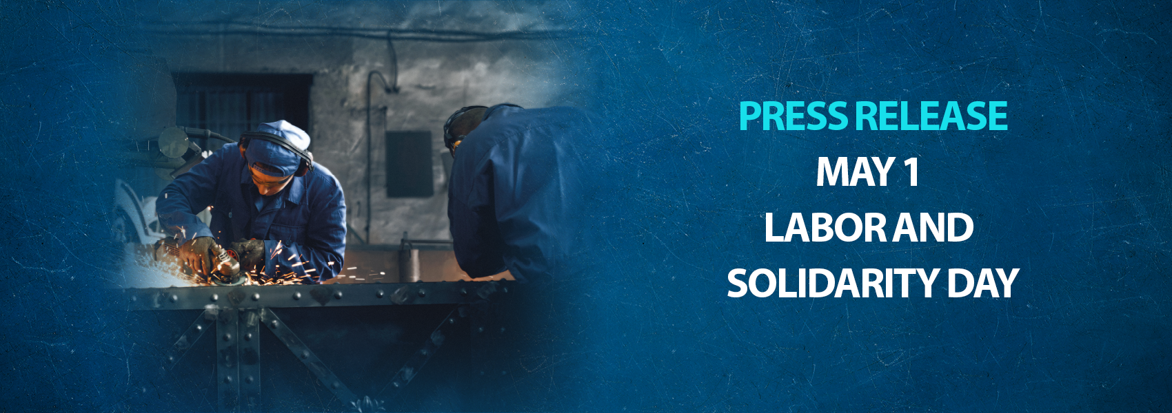 Press Release on May 1 Labor and Solidarity Day 