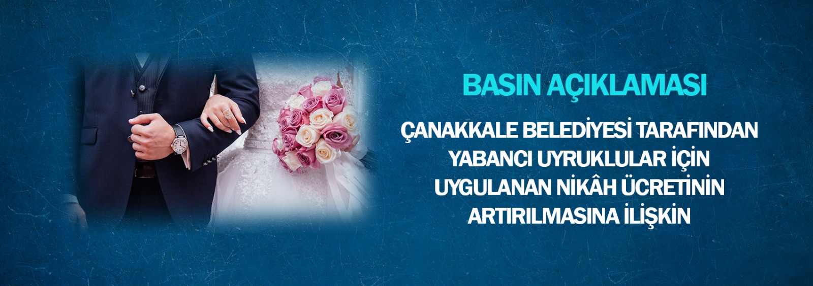 Çanakkale Belediyesi Tarafından Yabancı Uyruklular İçin Uygulanan Nikâh Ücretinin Artırılmasına İlişkin Basın Açıklaması