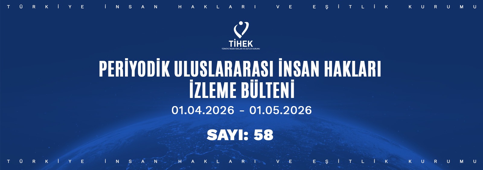 Periyodik Uluslararası İnsan Hakları İzleme Bülteni (01.04.2026 – 01.05.2026)