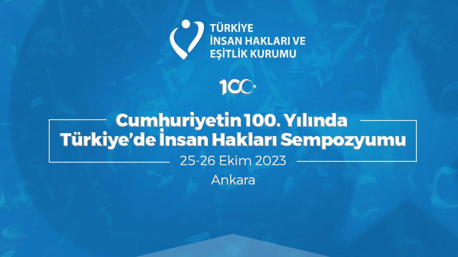 Cumhuriyetin 100. Yılında Türkiye'de İnsan Hakları Sempozyumu 