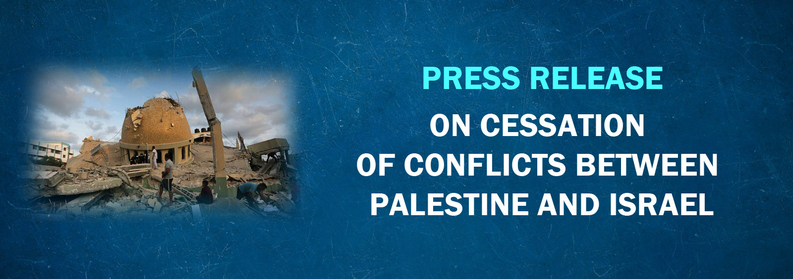 Press Release on Cessation of Conflicts Between Palestine and Israel