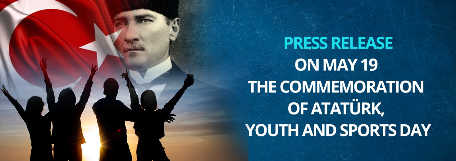 Press Release On May 19 The Commemoration Of Atatürk, Youth And Sports Day