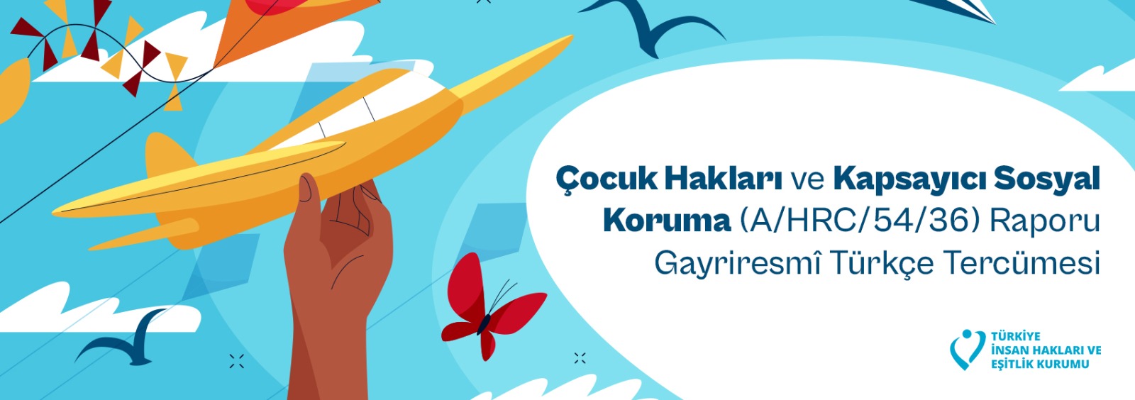 Çocuk Hakları ve Kapsayıcı Sosyal Koruma (A/HRC/54/36) Raporu Gayriresmî Türkçe Tercümesi