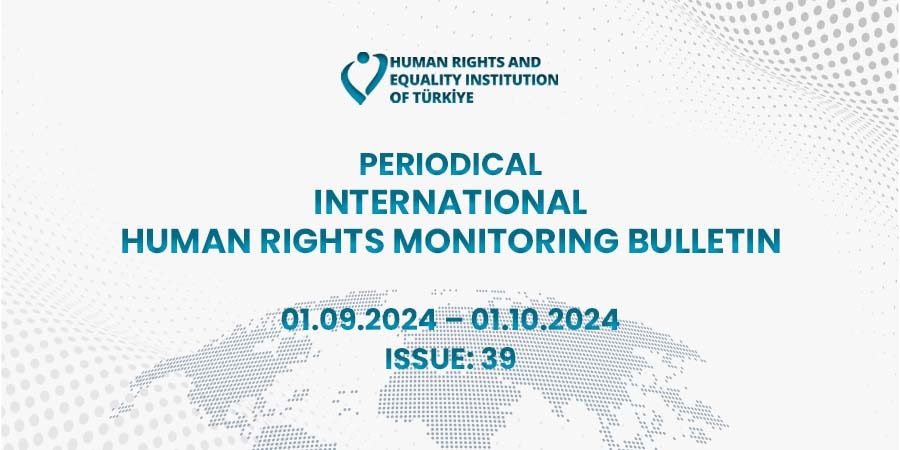 Periodical International Human Rights Monitoring Bulletin (01.09.2024 - 01.10.2024)