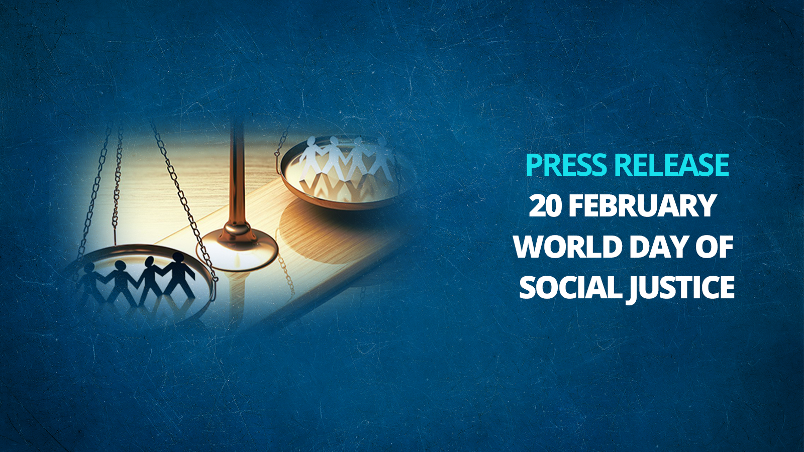 Press Release on 20 February World Day of Social Justice