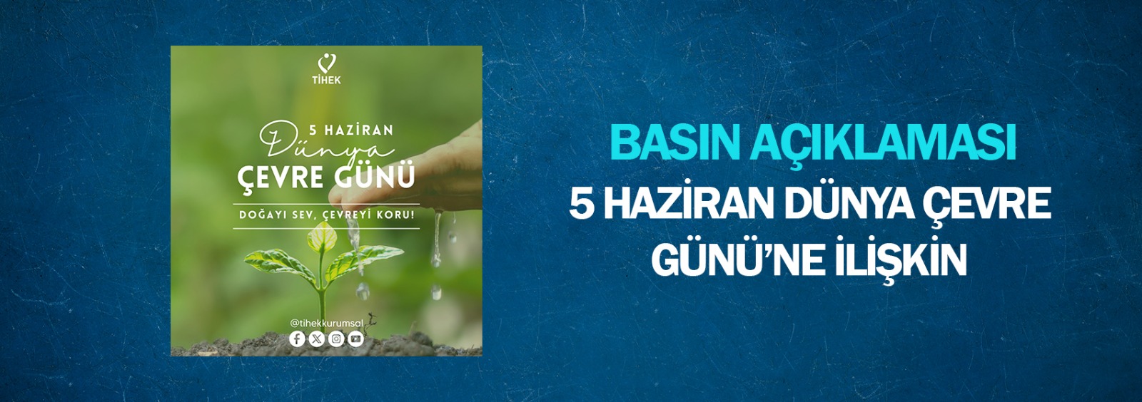 5 Haziran Dünya Çevre Günü’ne İlişkin Basın Açıklaması