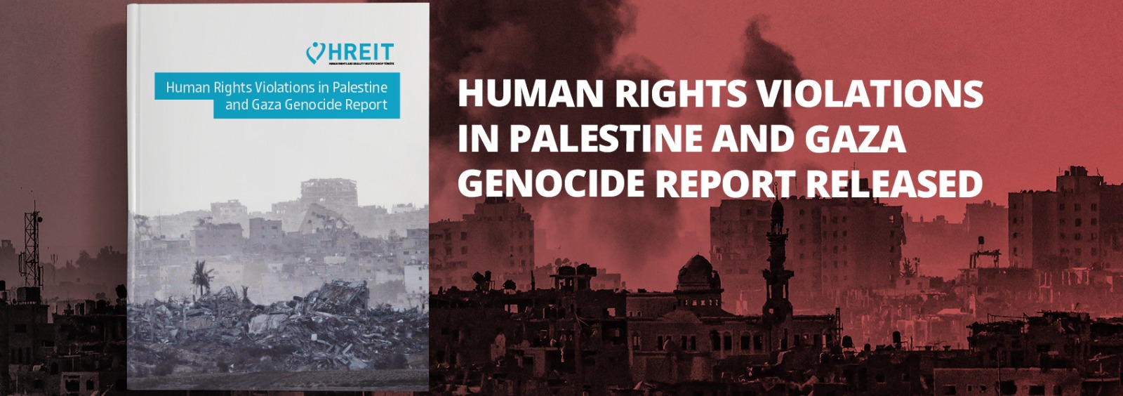 “Human Rights Violations in Palestine and Gaza Genocide Report” Published