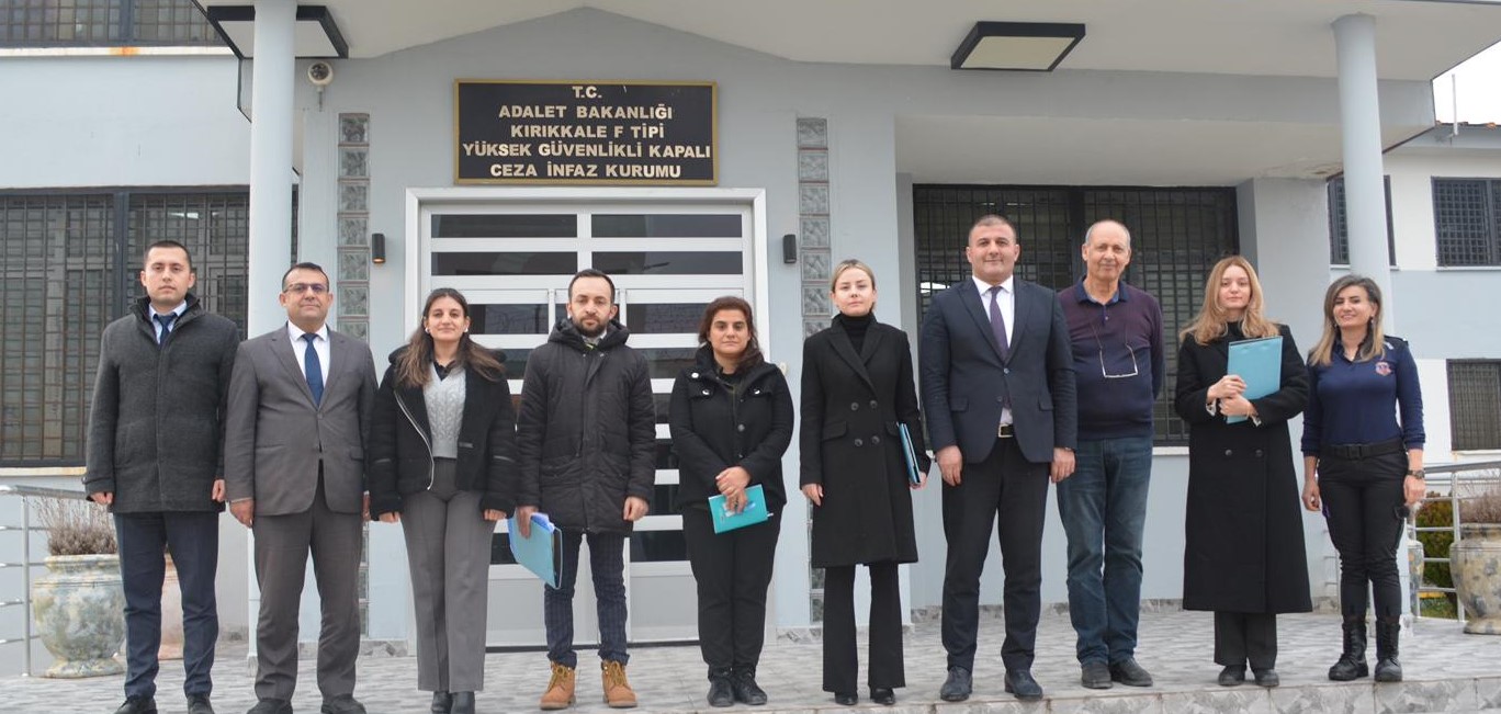 The HREIT Delegation Conducted Unannounced Visits to  Kırıkkale F Type High Security Close Penal Institution