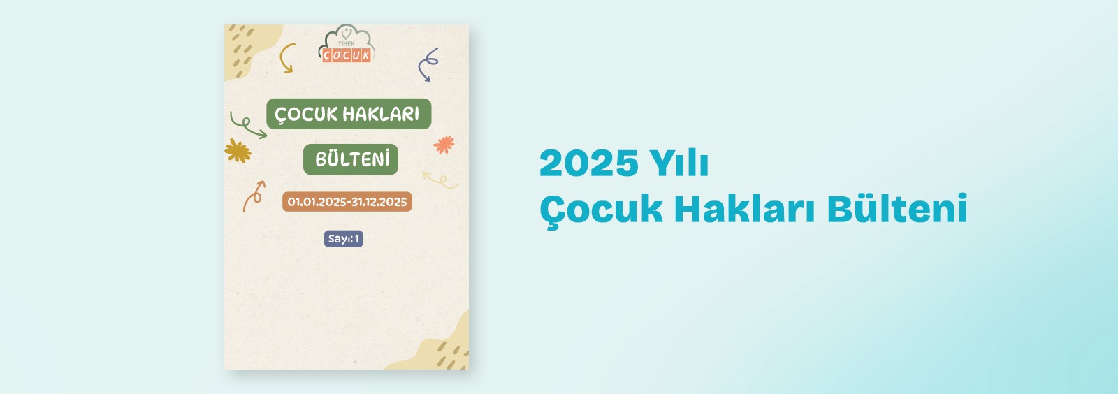 2025 Yılı Çocuk Hakları Bülteni