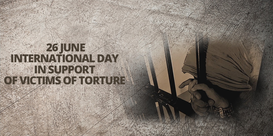 Press Statement on 26 June United Nations International Day in Support of Victims of Torture 
