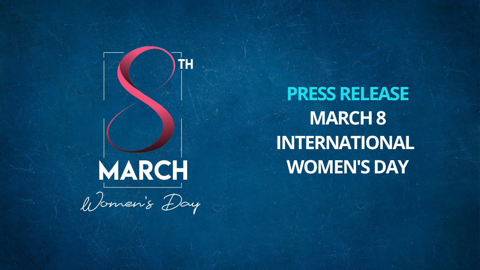Press Release on 8 March International Women's Day
