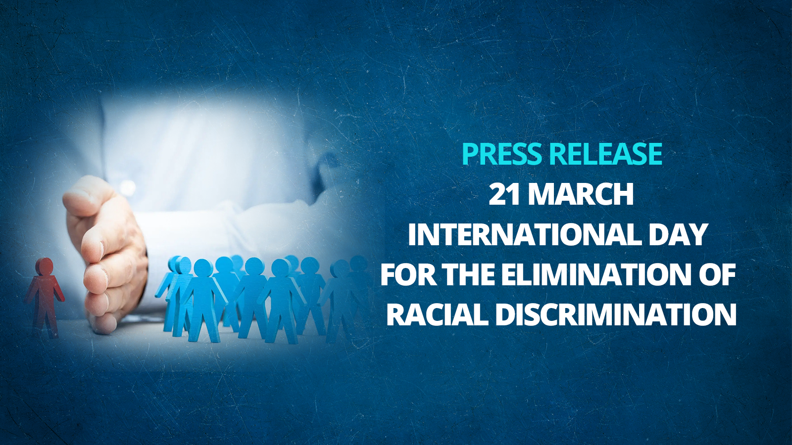 Press Release on the International Day for the Elimination of Racial Discrimination