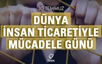 30 Temmuz Dünya İnsan Ticaretiyle Mücadele Günü Mesajı