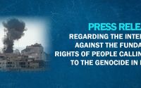 Press Release Regarding the Interventions Against the Fundamental Rights of People Calling for an End to the Genocide in Palestine