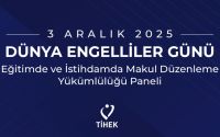 3 Aralık Dünya Engelliler Günü: Eğitimde ve İstihdamda Makul Düzenleme Yükümlülüğü Paneli