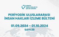 Periyodik Uluslararası İnsan Hakları İzleme Bülteni (01.09.2024 - 01.10.2024)