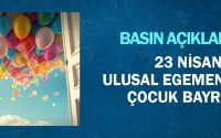 23 Nisan Ulusal Egemenlik ve Çocuk Bayramı Hakkında Basın Açıklaması