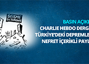 Charlie Hebdo Dergisinin Türkiye'deki Depremle İlgili Nefret İçerikli Paylaşımı Hakkında Basın Açıklaması
