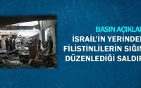 İsrail’in Yerinden Edilmiş Filistinlilerin Sığındığı Okula Düzenlediği Saldırı Hakkında Basın Açıklaması