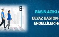 Beyaz Baston Görme Engelliler Haftasına İlişkin Basın Açıklaması