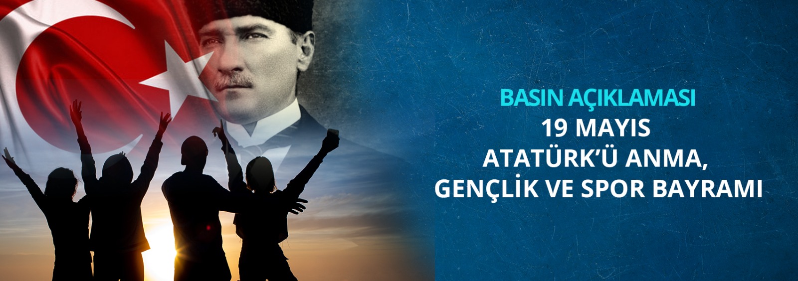 19 Mayıs Atatürk’ü Anma, Gençlik Ve Spor Bayramına İlişkin Basın Açıklaması